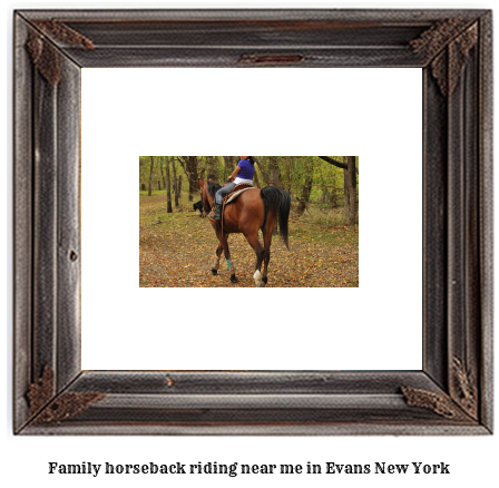 family horseback riding near me in Evans, New York